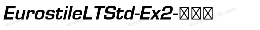 EurostileLTStd-Ex2字体转换