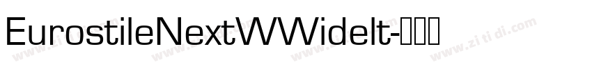EurostileNextWWidelt字体转换