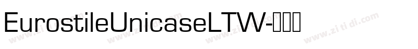 EurostileUnicaseLTW字体转换