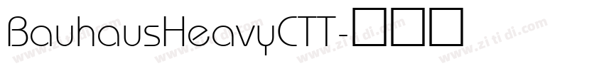 BauhausHeavyCTT字体转换