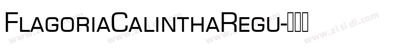 FlagoriaCalinthaRegu字体转换