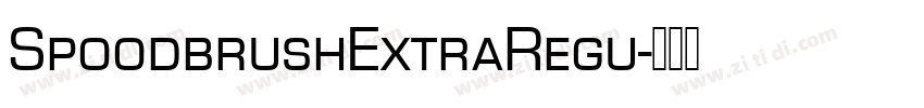 SpoodbrushExtraRegu字体转换