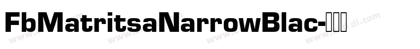 FbMatritsaNarrowBlac字体转换