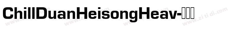 ChillDuanHeisongHeav字体转换