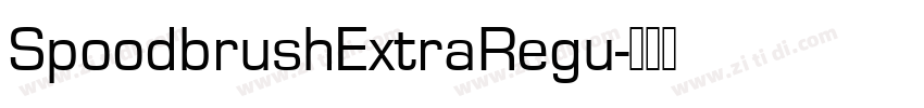 SpoodbrushExtraRegu字体转换