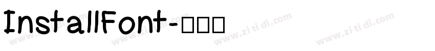 InstallFont字体转换 InstallFont字体转换