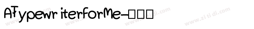 ATypewriterForMe字体转换