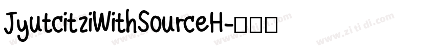 JyutcitziWithSourceH字体转换