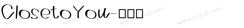 ClosetoYou字体转换