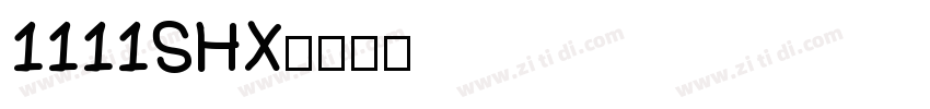 1111SHX字体转换