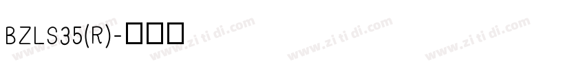 BZLS35(R)字体转换