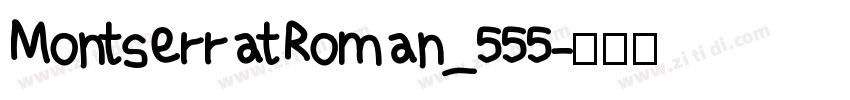 MontserratRoman_555字体转换