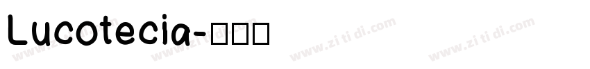 Lucotecia字体转换