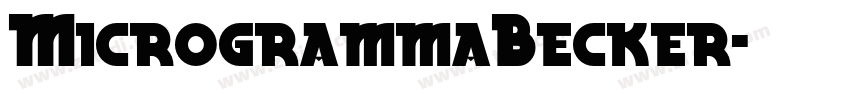 MicrogrammaBecker字体转换