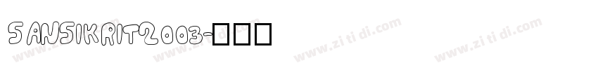 sansikrit2003字体转换