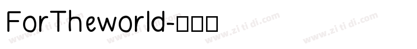 ForTheworld字体转换