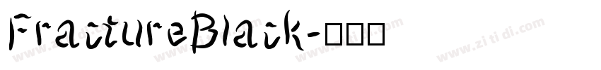 FractureBlack字体转换
