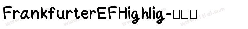 FrankfurterEFHighlig字体转换