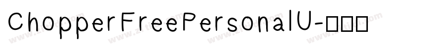 ChopperFreePersonalU字体转换