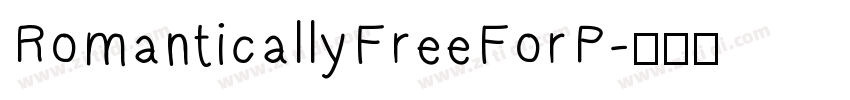 RomanticallyFreeForP字体转换