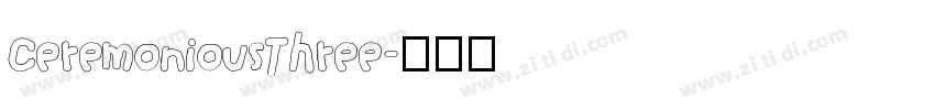 CeremoniousThree字体转换