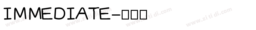 IMMEDIATE字体转换