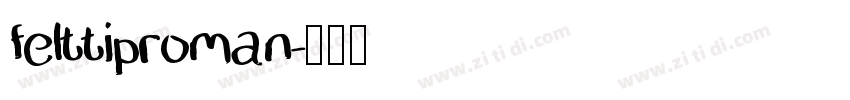 felttiproman字体转换