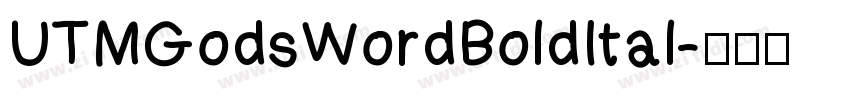 UTMGodsWordBoldItal字体转换