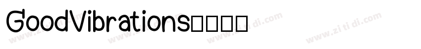 GoodVibrations字体转换