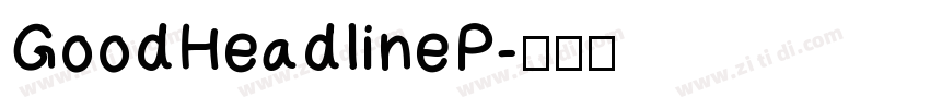 GoodHeadlineP字体转换