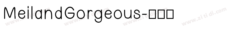 MeilandGorgeous字体转换