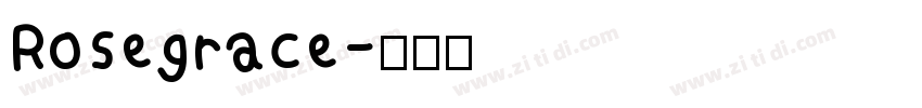 Rosegrace字体转换