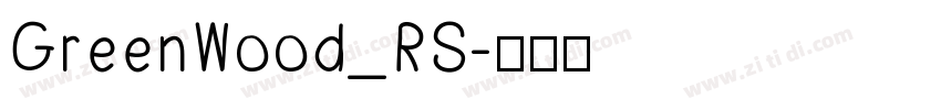 GreenWood_RS字体转换