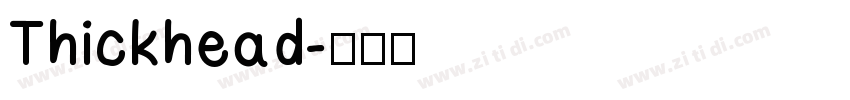 Thickhead字体转换