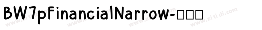 BW7pFinancialNarrow字体转换