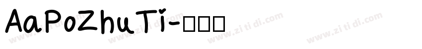 AaPoZhuTi字体转换