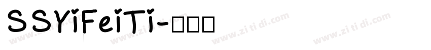 SSYiFeiTi字体转换