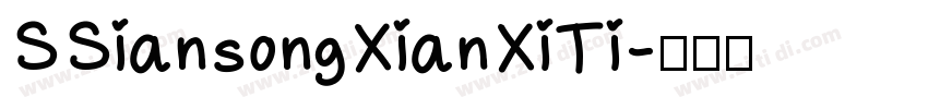 SSiansongXianXiTi字体转换