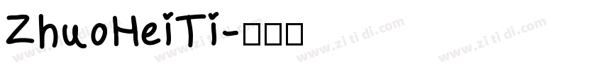 ZhuoHeiTi字体转换