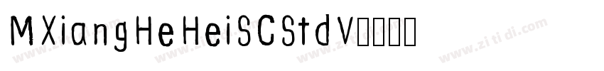 MXiangHeHeiSCStdV字体转换