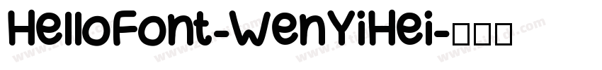 HelloFont-WenYiHei字体转换