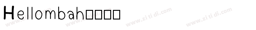 Hellombah字体转换