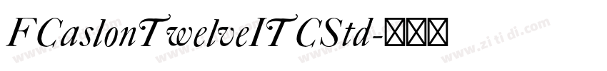 FCaslonTwelveITCStd字体转换