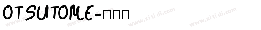 OTSUTOME字体转换