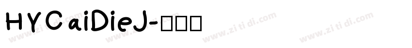 HYCaiDieJ字体转换