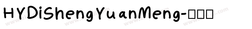 HYDiShengYuanMeng字体转换