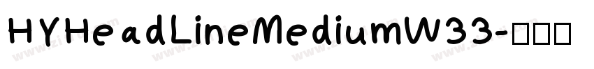 HYHeadLineMediumW33字体转换