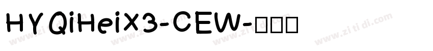HYQiHeiX3-CEW字体转换