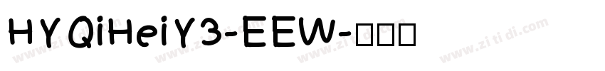 HYQiHeiY3-EEW字体转换