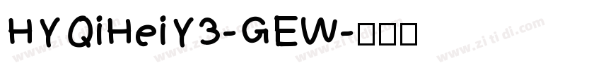HYQiHeiY3-GEW字体转换